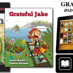 Thanksgiving, Gratitude, Thanksgiving books for kids, Gratitude books for kids, Thanksgiving books for children, Gratitude books for children, Attitude of Gratitude, Teaching kids to be grateful, Grateful Jake, Author Emily Madill, Empowerment books for kids