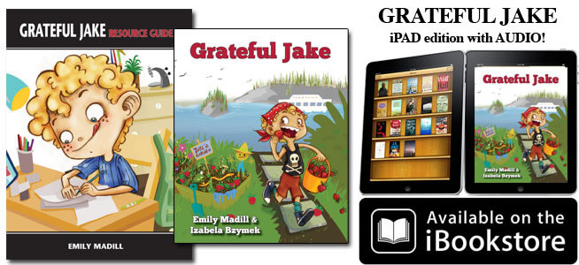 Thanksgiving, Gratitude, Thanksgiving books for kids, Gratitude books for kids, Thanksgiving books for children, Gratitude books for children, Attitude of Gratitude, Teaching kids to be grateful, Grateful Jake, Author Emily Madill, Empowerment books for kids