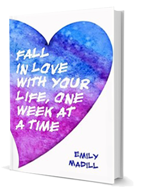 Fall in Love With Your Life One Week at a Time, Emily Madill, Self-Care Practice Book, Self-Love Book,