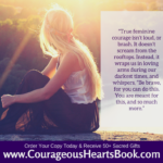 Courageous Hearts Book, Linda Joy, Inspired Living Publishing, Empowering Women, Inspiring Women Authors, Book Review, Courage, Nancy Levin, Emily Madill, Kristi Ling, Dr. Margeret Paul